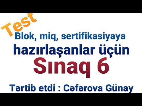 Sinaq 6 Blok Miq  sertifikasiyaya hazirlasanlar ucun riyaziyyat fenni uzre sinaq