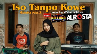 ISOH TANPO KOWE - ALINDRA MUSIK | COVER JANDHUT - NINDITYA WAHANA MUSIC