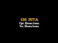 Rhoma Irama - 135 Juta (Unofficial Lyric Video)