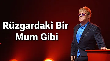 Elton John - Candle In The Wind (Türkçe Çeviri)