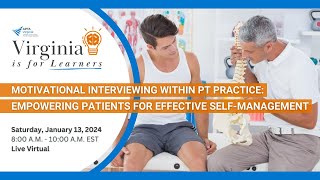 VA4L Motivational Interviewing within PT Practice Empowering Patients for Effective Self Management