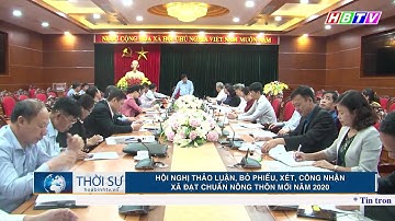 Hội nghị thảo luận, bỏ phiếu, xét, công nhận xã đạt chuẩn nông thôn mới năm 2020