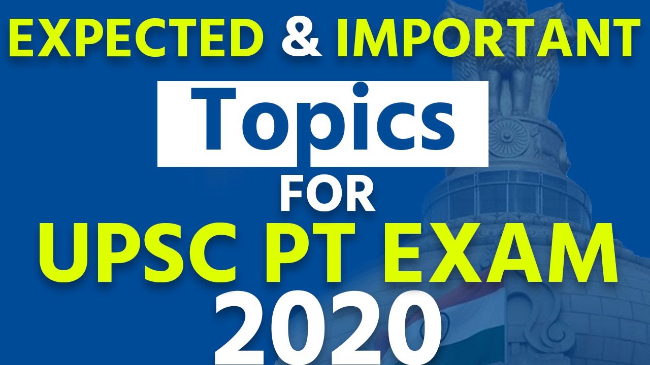 EXPECTED AND IMPORTANT Topics FOR UPSC PRELIMS 2020 || UPSC Prelims ... - MaxresDefault
