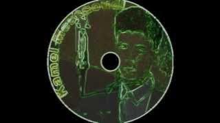 Kamel Messaoudi Rah el ghali rah - Ch'hilet laayani - Mana3refch ana sghier