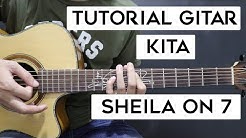 (Tutorial Gitar) SHEILA ON 7 - Kita | Mudah Dan Cepat Dimengerti Untuk Pemula  - Durasi: 17:02. 