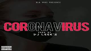 CoronaVirus 2k20 Dj Leek's