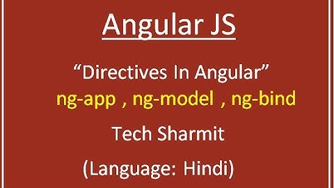 Directives in Angular JS ( ng-app , ng-model ,ng-bind )