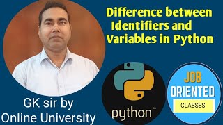 Difference between Identifiers and Variables in Python by Online University