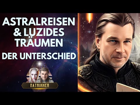 Video: Wie Sich Astrale Ausgänge Von Luziden Träumen Unterscheiden