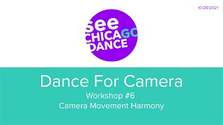 Dance For Camera - Workshop 6 "Camera Movement Harmony"