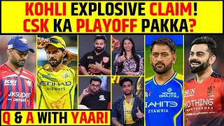 🔴Q&amp;A WITH YAARI:KOHLI EXPLOSIVE CLAIM, CSK KA PLAYOFF PAKKA? #ipl2026 #csk #viratkohli