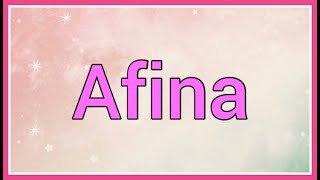 Afina : Name Origin Meaning Variations