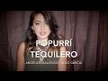 Popurrí Tequilero / Angélica Gallegos & Aldo Garcia