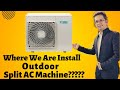 Home Care AC Service | Where We Are Install Split AC Outdoor Machine?