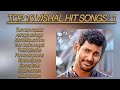 Tamilsong  top 10 vishal hit songs  1nnnchennal