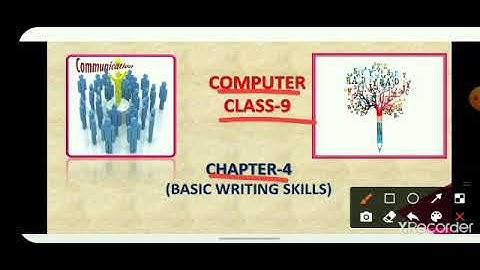 Computer |class 9|chapter-4|Basic Writing skills