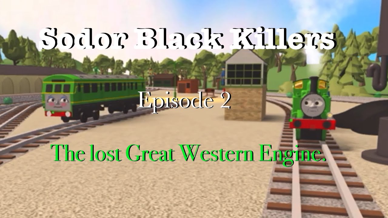 Sodor Black Killers | Ep 2 The lost Great Western Engine” | August 5th 1967 official.