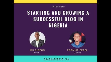 Starting and Growing A Successful Blog In Nigeria W/ Promise Excel