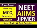 💯%Imp. MCQ Practice | Hydrogen | NEET AIIMS JIPMER 2018 | Chemistry
