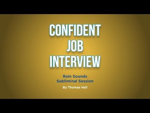 Confident Job Interview - Rain Sounds Subliminal Session - By Minds In Unison