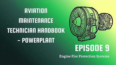 FAA AMT-P: Engine Fire Protection Systems (Chapter 9)
