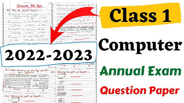 Class 1 Computer Annual Exam Paper | Class 1 Computer Worksheet |Class 1 Computer Sample Test Paper
