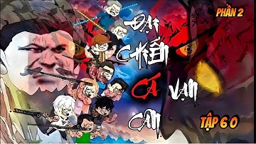 Tập 60 ( P2 ) Đại Chiến Cá Vạn Cân | NuNu Vietsub