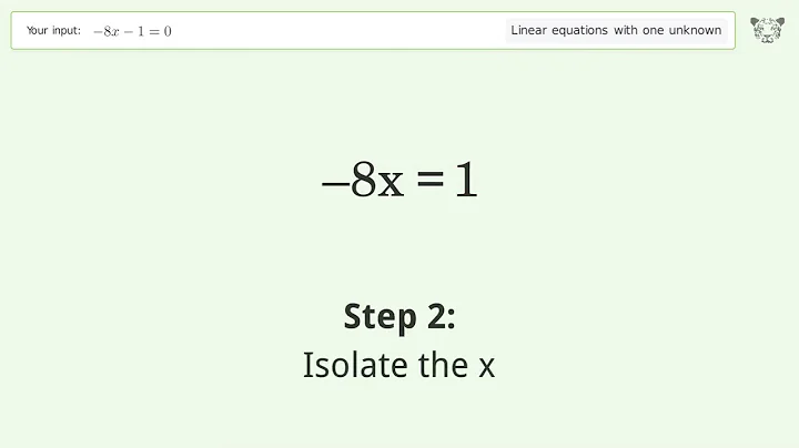Linear equation with one unknown: Solve -8x-1=0 step-by-step solution