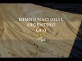 Himno Nacional Argentino - Versión original (1813)