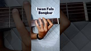 Iwan Fals-Bongkar || Cover intro guitar akustik #coversong #guitarcover #guitarakustik