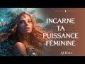 Incarne ta puissance fminine  soin et affirmations pour te reconnecter  ton fminin sacr