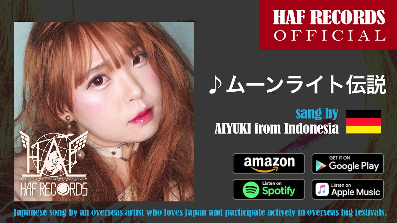 ムーンライト伝説 Aiyuki From Indonesia Haf Records Official Youtube