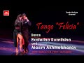 Tango &quot;Felicia&quot;. Ekaterina Kuznitsina and Maxim Akhmetzhanov with “TANGO EN VIVO” orchestra. Танго.