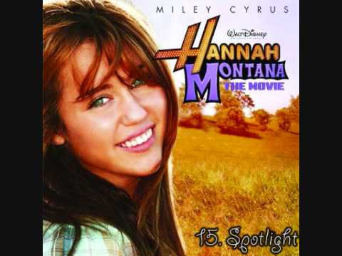 Hannah Montana: The Movie Soundtrack - 15. Spotlight