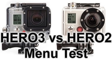 Menu Test - GoPro HERO3 vs HERO2: GoPro Tips And Tricks