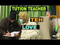 Tution Teacher Teh Love Funny Video By Kashmiri Rounders