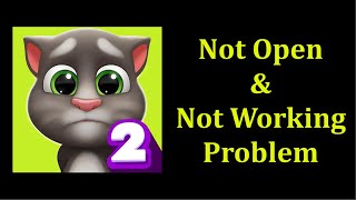 How To Fix My Talking Tom 2 Not Open Problem Android & Ios - My Talking Tom 2 App Not Working - Fix screenshot 3