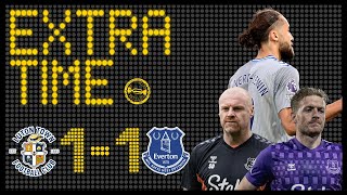 Trackie Dyche Still Unbeaten! | Luton Town 1-1 Everton | Extra Time Match Review