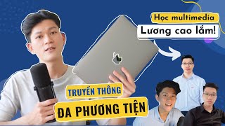 Truyền thông đa phương tiện là gì| HỌC GÌ? RA TRƯỜNG LÀM GÌ? Học phí bao nhiêu| Người yêu mới. Truyền thông đa phương tiện là gì| HỌC GÌ? RA TRƯỜNG LÀM GÌ? Học phí bao nhiêu| Người yêu mới.