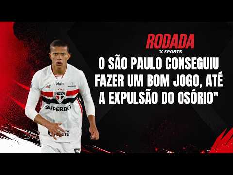 COULD SÃO PAULO HAVE WON IF THEY WEREN'T A MAN DOWN? | Xsports Round - 09/12
