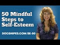 50 Mindful Steps to Self Esteem Quickstart Guide