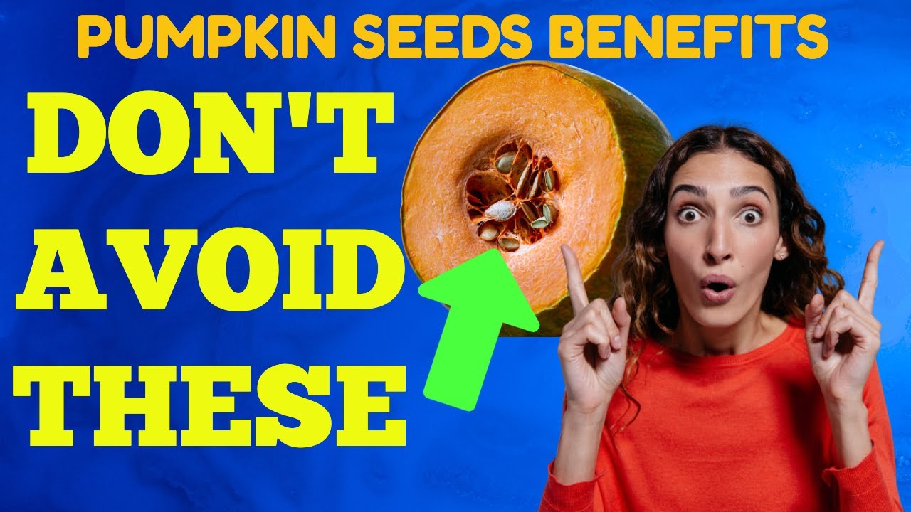Surprising Benefits of Eating Pumpkin Seeds Daily YouTube