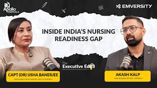 The Executive Edit Episode 1 | Inside India’s Nursing Readiness Gap