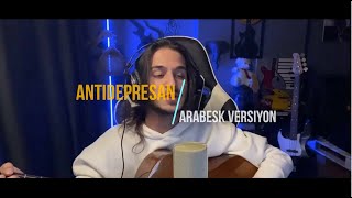 Video thumbnail of "Antidepresan Arabesk (Cover) -Mehmet Kılınç"