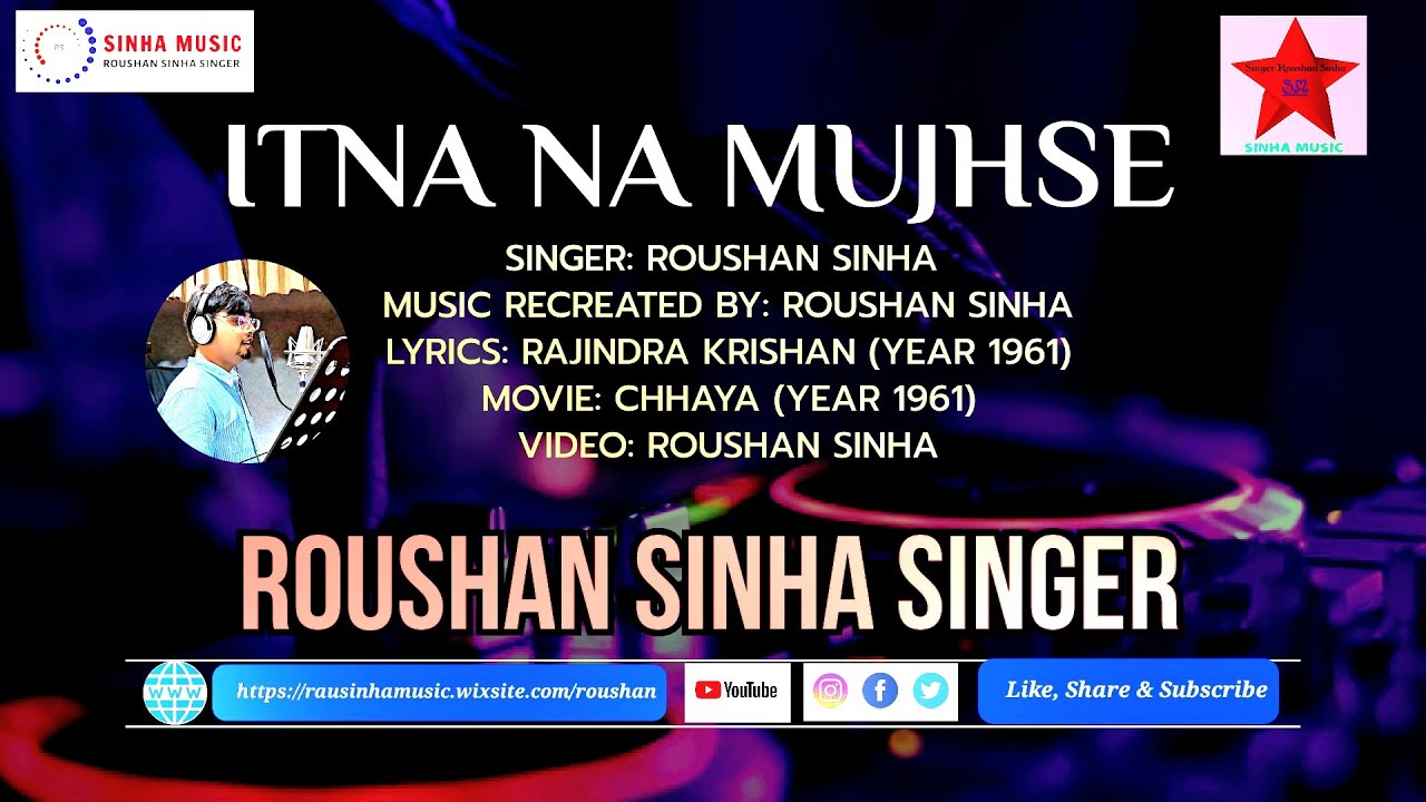 Roushan Sinha's New Version of Itna Na Mujhse