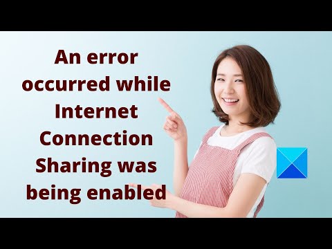 An error occurred while Internet Connection Sharing was being enabled