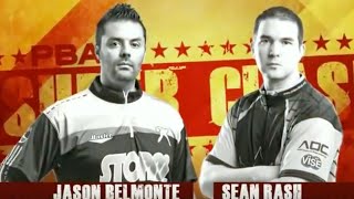 Pba Super Clash - Jason Belmonte Vs. Sean Rash