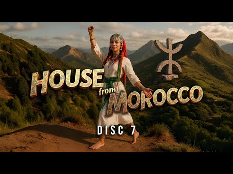 HOUSE FROM MOROCCO - DISC 7