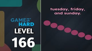 Game is hard level 166 walkthrough solution 