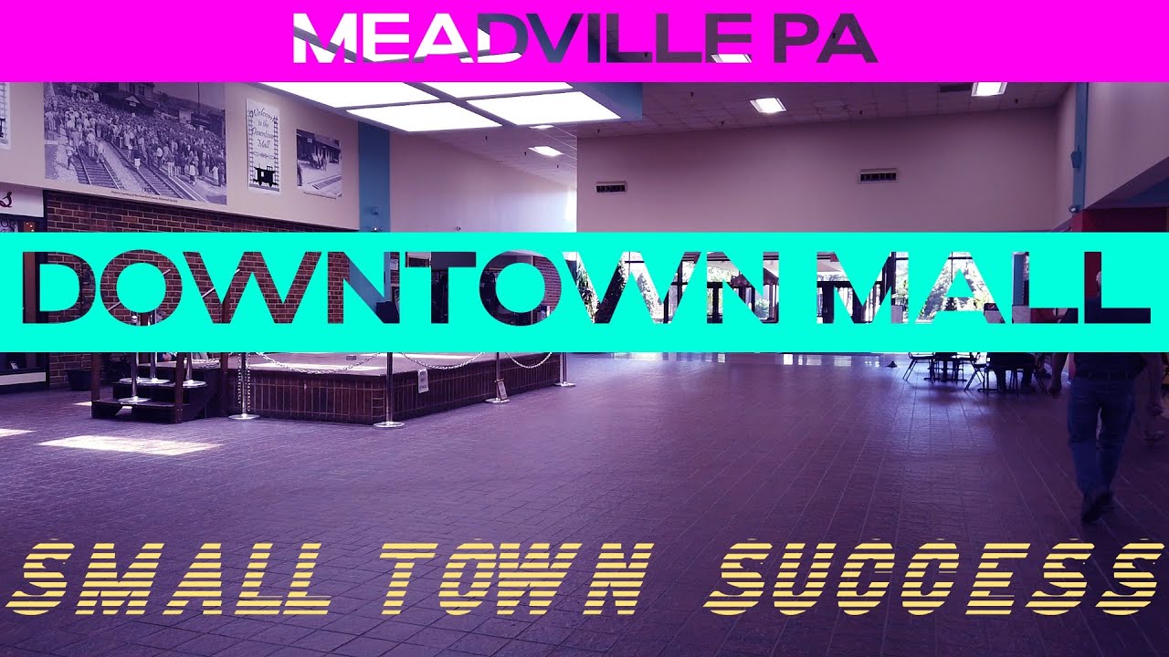 DOWNTOWN MALL MEADVILLE PA YouTube
